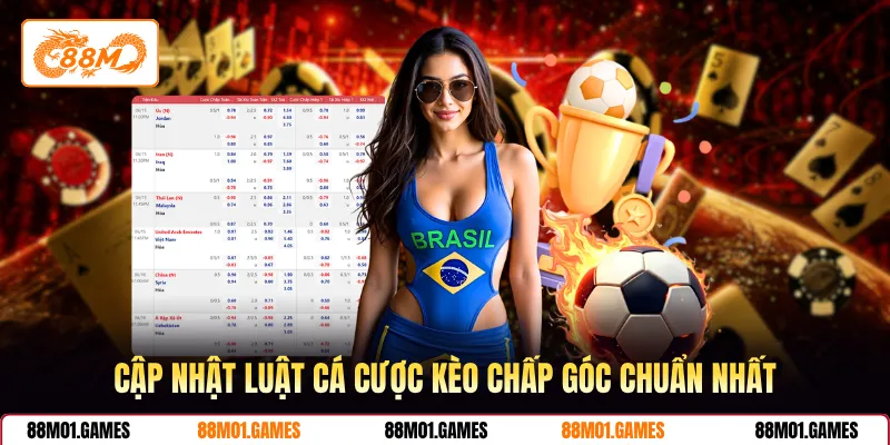 Cập nhật luật cá cược kèo chấp góc chuẩn nhất