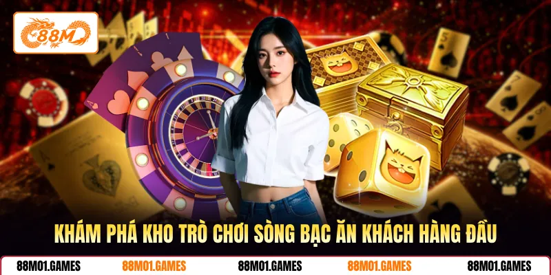 Khám phá kho trò chơi sòng bạc ăn khách hàng đầu