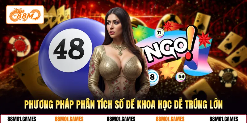 Phương pháp phân tích số đề khoa học dễ trúng lớn