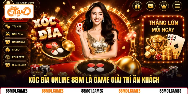 Xóc đĩa online 88M là game giải trí ăn khách